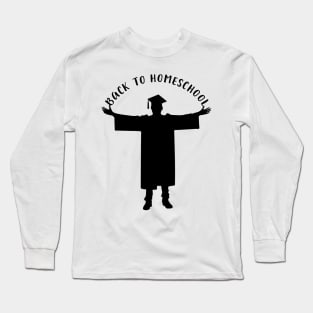 Back to Homeschool Long Sleeve T-Shirt